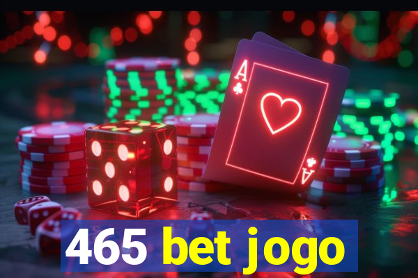 465 bet jogo