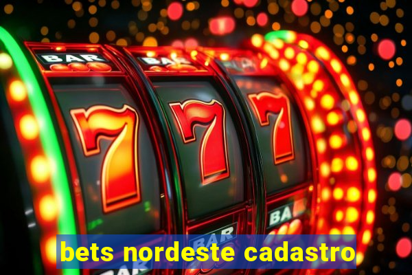 bets nordeste cadastro