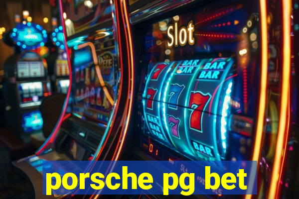 porsche pg bet