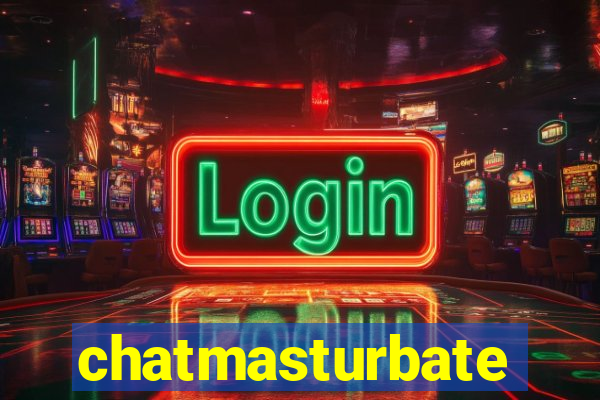 chatmasturbate