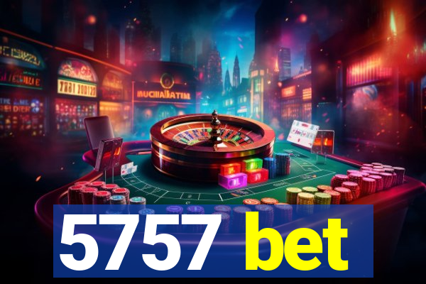 5757 bet