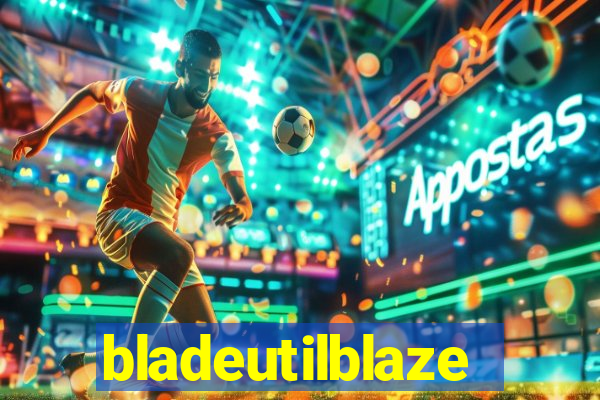 bladeutilblaze