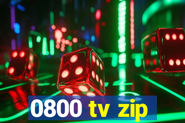 0800 tv zip