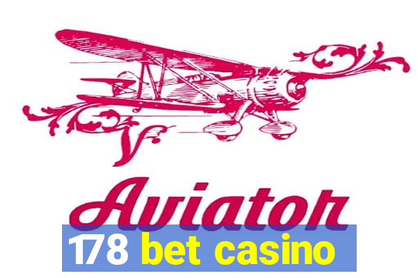 178 bet casino