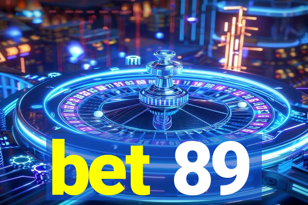 bet 89