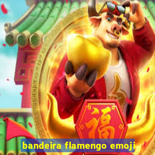 bandeira flamengo emoji