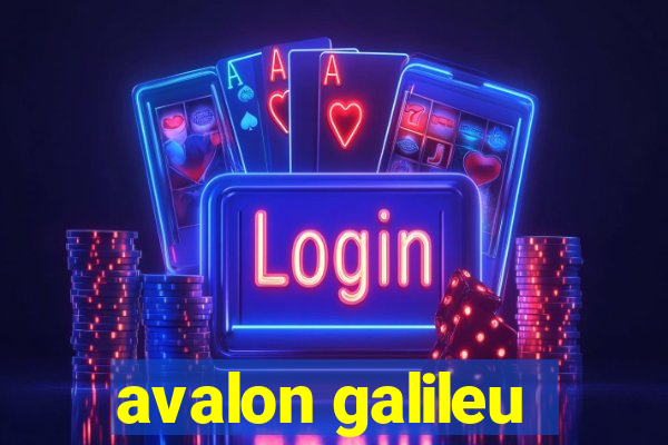 avalon galileu