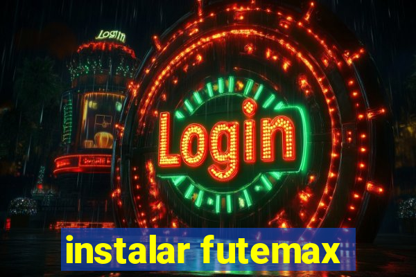 instalar futemax