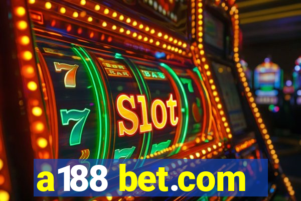 a188 bet.com