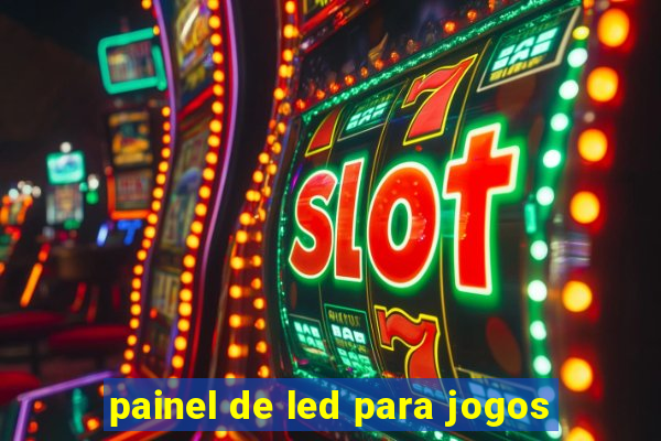 painel de led para jogos