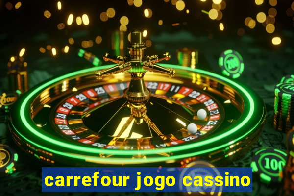 carrefour jogo cassino