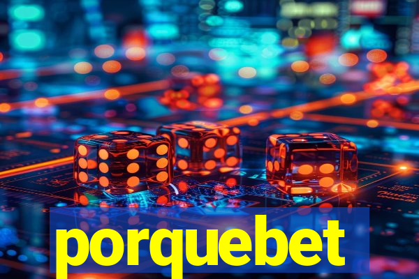 porquebet