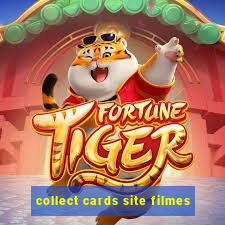 collect cards site filmes