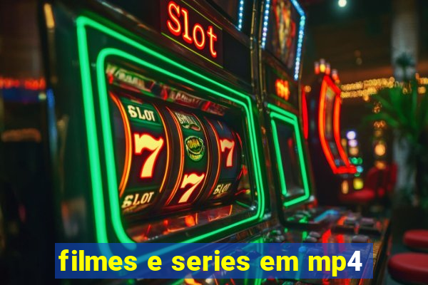 filmes e series em mp4