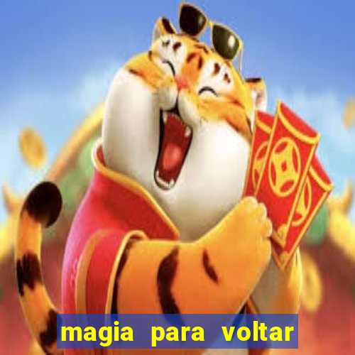 magia para voltar no tempo