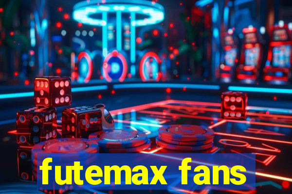 futemax fans