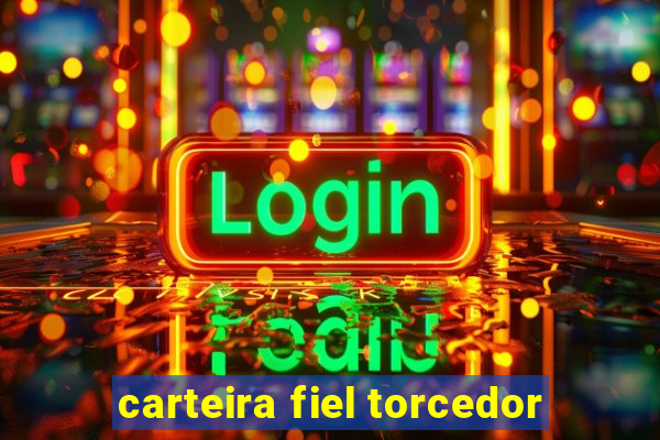 carteira fiel torcedor