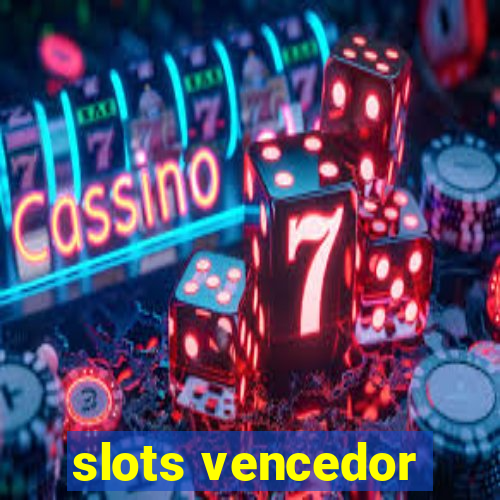 slots vencedor