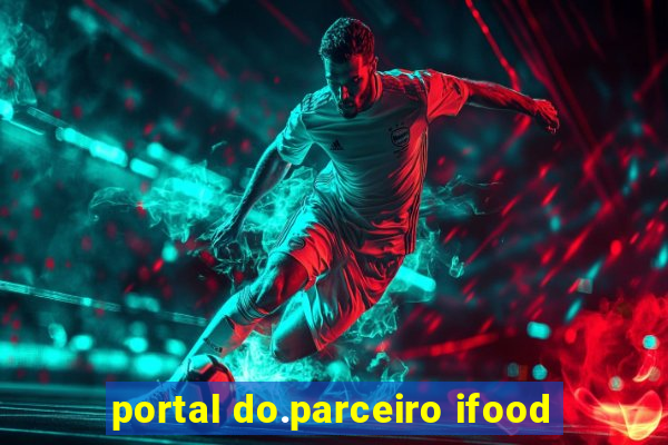 portal do.parceiro ifood