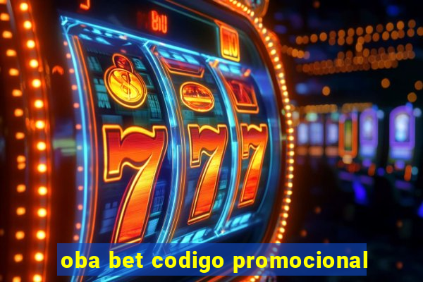 oba bet codigo promocional