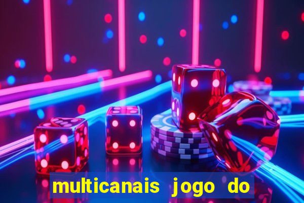 multicanais jogo do flamengo ao vivo