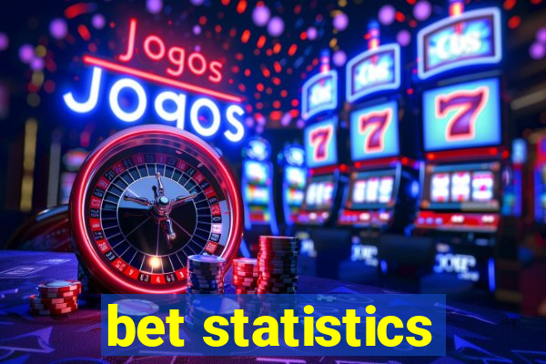 bet statistics