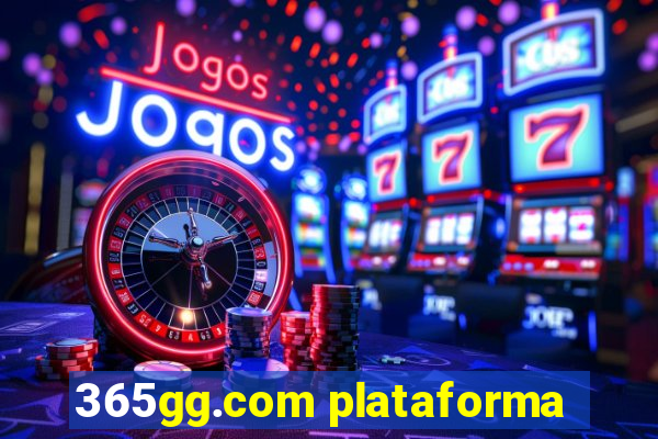 365gg.com plataforma