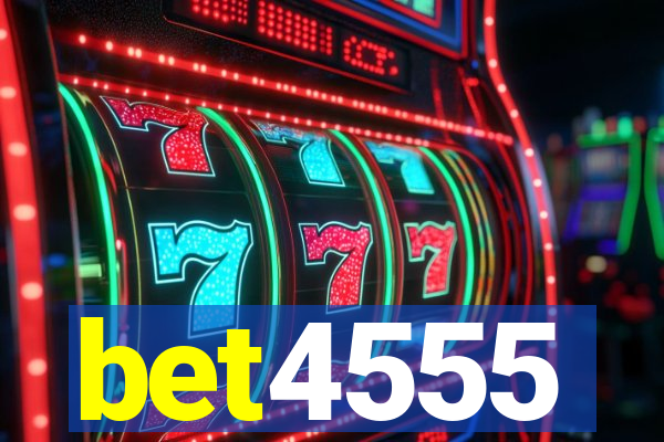 bet4555