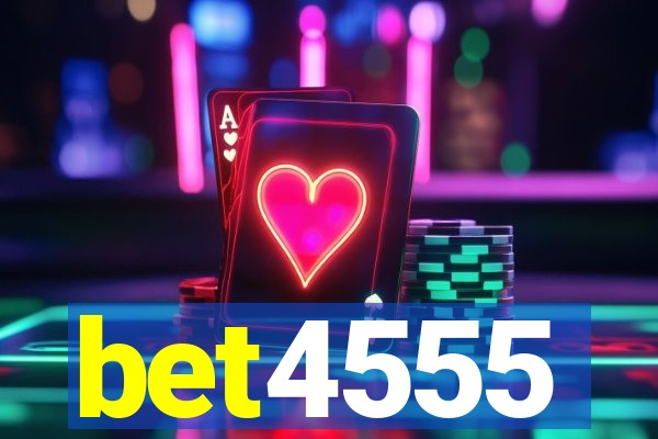 bet4555