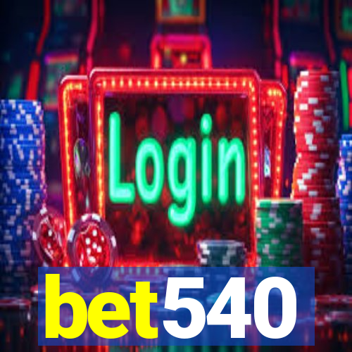 bet540