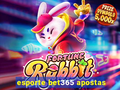 esporte bet365 apostas