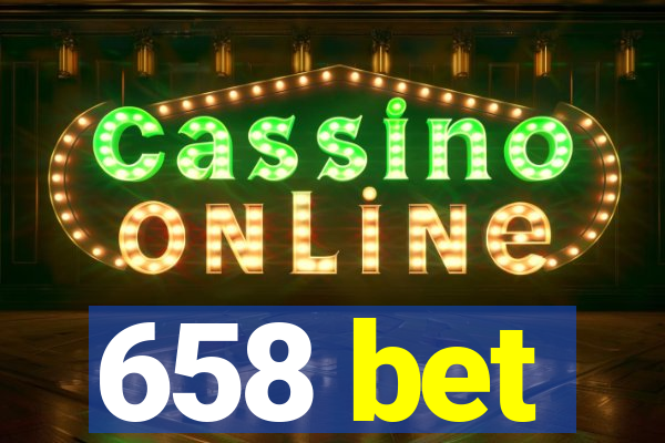 658 bet