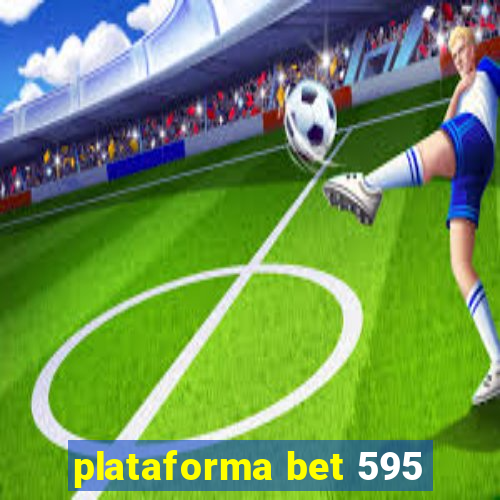 plataforma bet 595