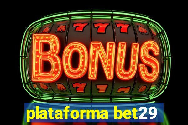 plataforma bet29