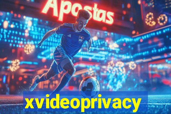 xvideoprivacy