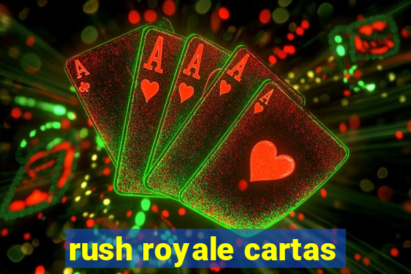 rush royale cartas