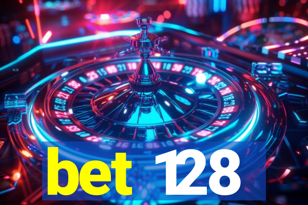 bet 128