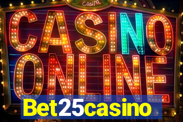 Bet25casino