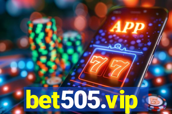 bet505.vip