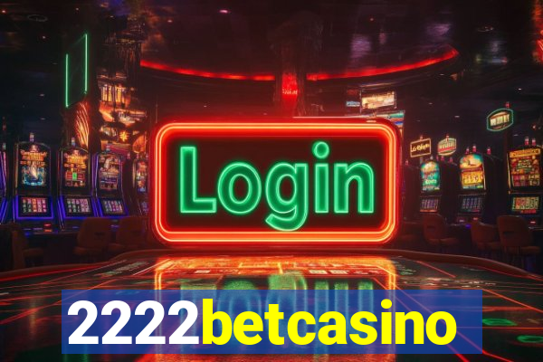 2222betcasino