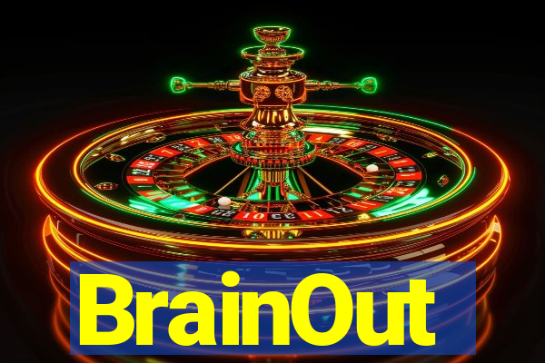 BrainOut